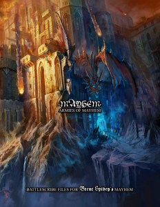 MAYHEM_Armies of Mayhem_BattleScribe_BrentSpivey